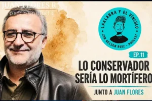 Podcast de Juan Antonio Flores sobre lo conservador, lo mortífero y la reflexión psicoanalítica.